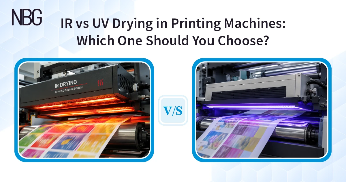 IR vs UV Drying in Printing Machines: Which One Should You Choose?